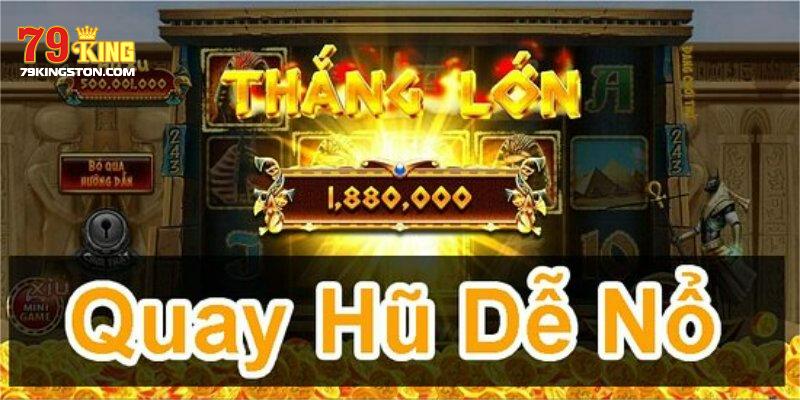 Tổng hợp một vài Bí kíp quay hũ hữu ích nhất tại 79KING