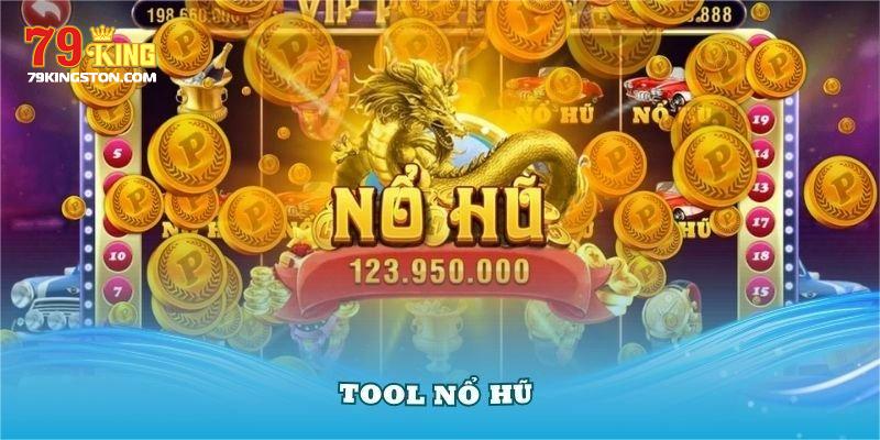Tool nổ hũ