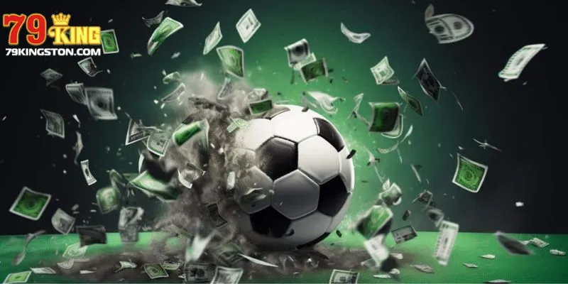 Top những hình thức kèo bóng đá nổi bật